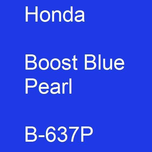 Honda, Boost Blue Pearl, B-637P.